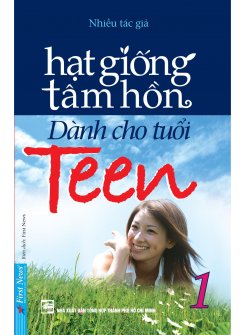 Hạt Giống Tâm Hồn - Dành Cho Tuổi Teen 1