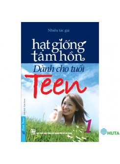 Hạt Giống Tâm Hồn - Dành Cho Tuổi Teen 1