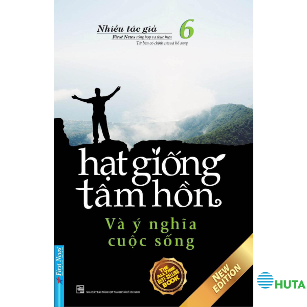 Hạt Giống Tâm Hồn - Tập 6 Và Ý Nghĩa Cuộc Sống 1