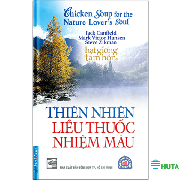 Chicken Soup For The Nature Lover'S - Thiên Nhiên Liều Thuốc Nhiệm Màu 1