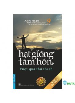 Hạt Giống Tâm Hồn 9 - Vượt Qua Thử Thách