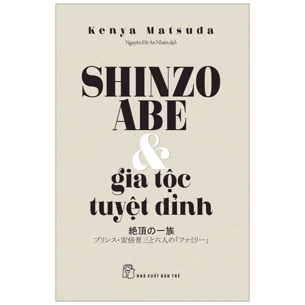 Shinzo Abe & Gia Tộc Tuyệt Đỉnh 1