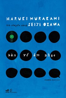 Trò Chuyện Cùng Seiji Ozawa - Bàn Về Âm Nhạc