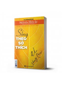 Sống Theo Sở Thích Để Sống Lâu