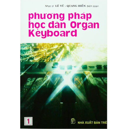 Phương Pháp Học Đàn Organ Keyboard (Tập 1) 1