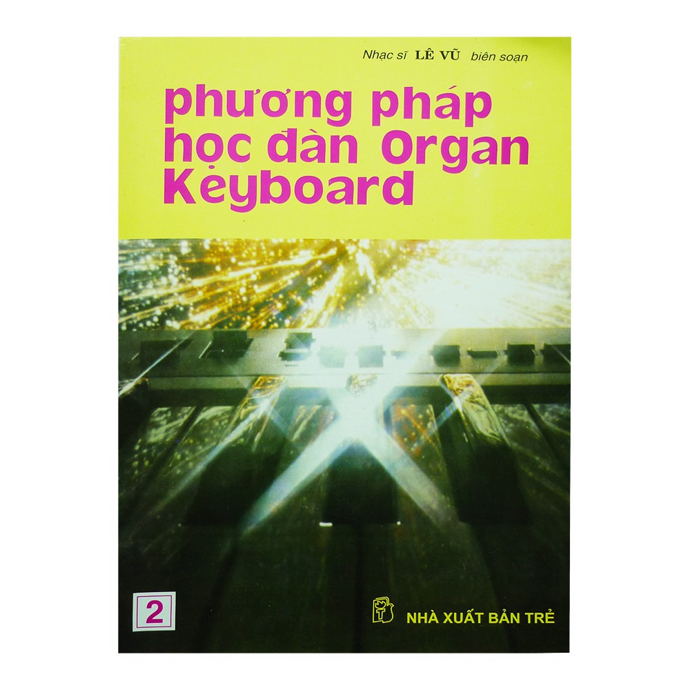 Phương Pháp Học Đàn Organ Keyboard (Tập 2) 1