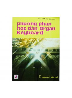 Bộ sách Phương Pháp Học Đàn Organ Keyboard (2 Tập)