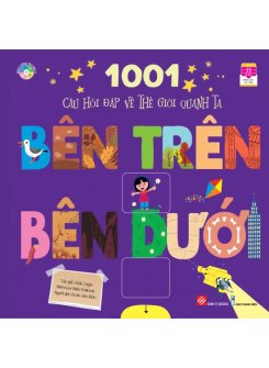 1001 câu hỏi đáp về thế giới quanh ta - Bên trên - Bên dưới