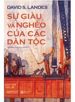 Sự Giàu Và Nghèo Của Các Dân Tộc (Tái bản )