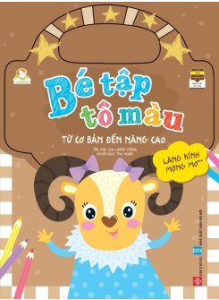 Bé tập tô màu - Từ cơ bản đến nâng cao - Lăng kính mộng mơ 2