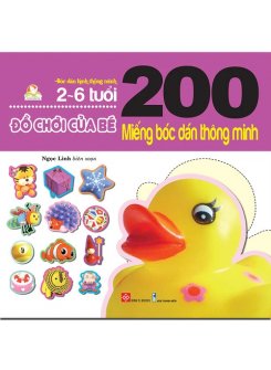  200 miếng bóc dán thông minh - Đồ chơi của bé (2-6 tuổi)