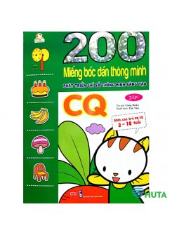 200 Miếng Bóc Dán Thông Minh - Phát Triển Chỉ Số Thông Minh Sáng Tạo CQ - Tập 1