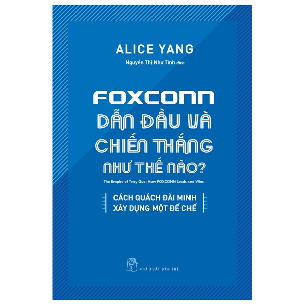 Foxconn Dẫn Đầu Và Chiến Thắng Như Thế Nào? 1