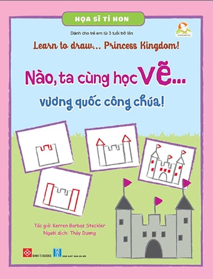 Họa Sĩ Tí Hon - Nào, Ta Cùng Học Vẽ … Vương Quốc Công Chúa! - Learn To Draw … Princess Kingdom!