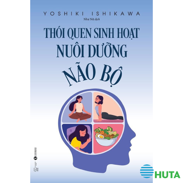 Thói Quen Sinh Hoạt Nuôi Dưỡng Não Bộ 1
