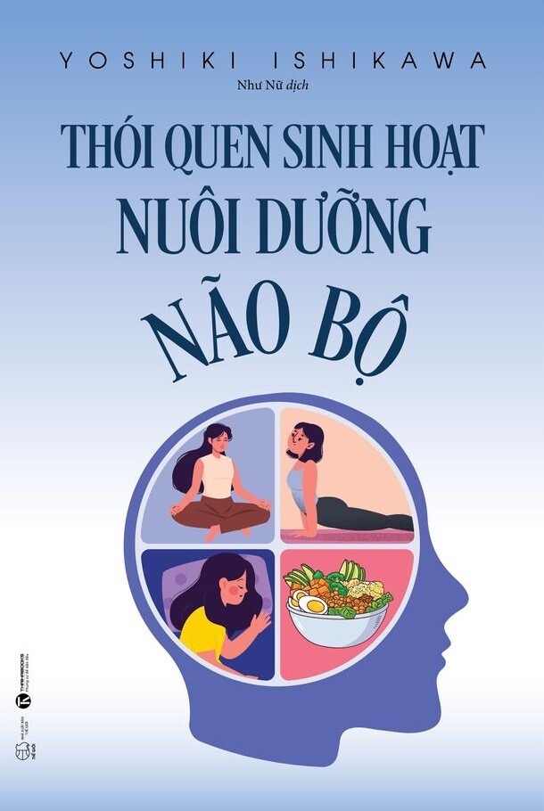 Thói Quen Sinh Hoạt Nuôi Dưỡng Não Bộ 2