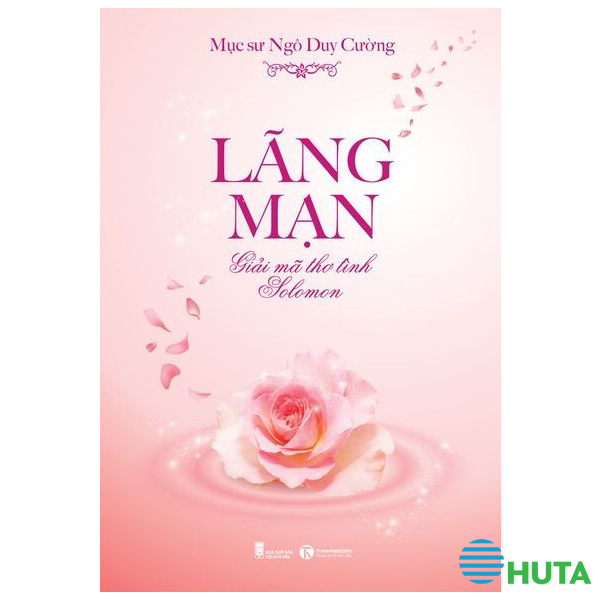 Lãng mạn – Giải Mã Thơ Tình Solomon 1