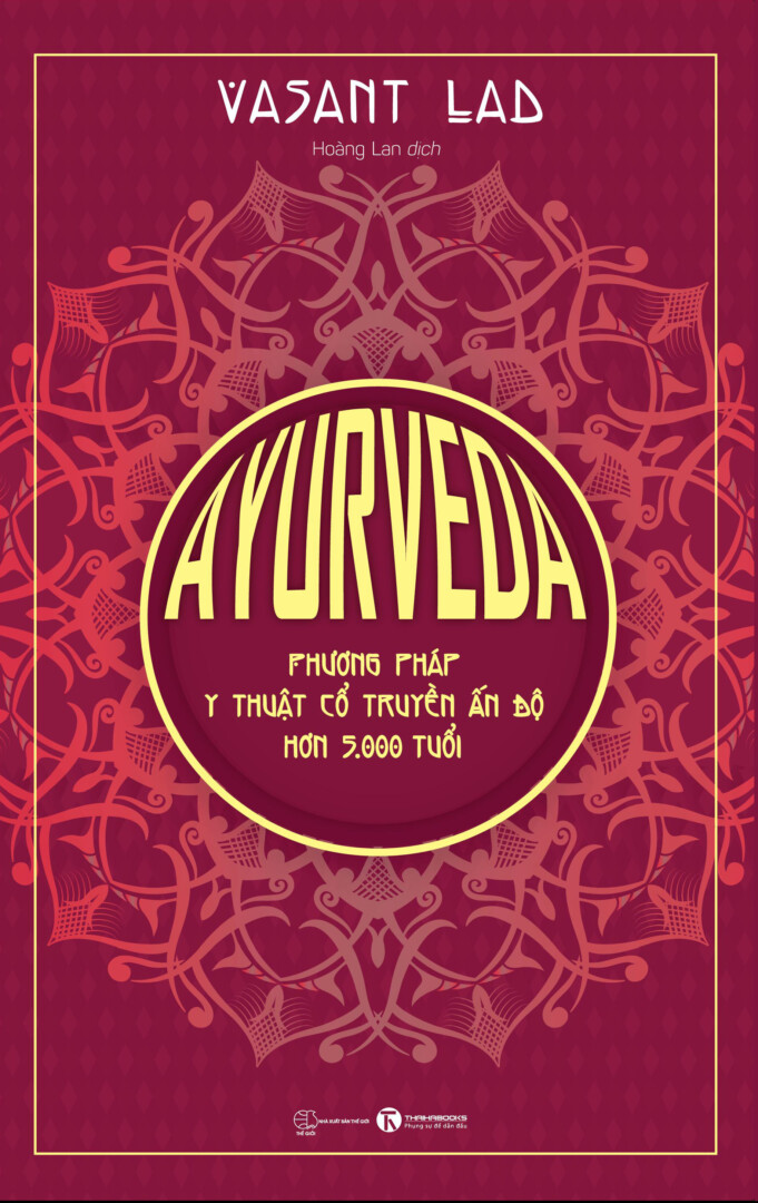 Ayurveda – Phương Pháp Y Thuật Cổ Truyền Ấn Độ Hơn 5.000 Tuổi 2