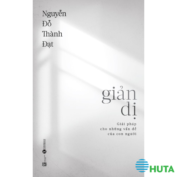 Giản Dị Giải Pháp Cho Những Vấn Đề Của Con Người