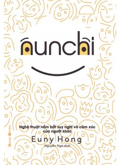 Nunchi: Nghệ Thuật Nắm Bắt Suy Nghĩ và Cảm Xúc Của Người Khác