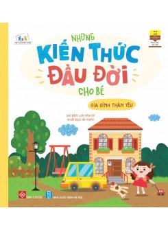 Những Kiến Thức Đầu Đời Cho Bé - Gia Đình Thân Yêu