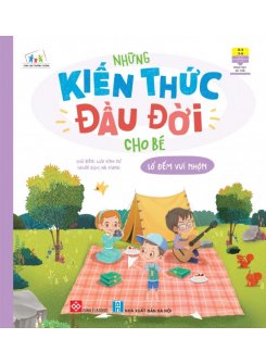 Những Kiến Thức Đầu Đời Cho Bé - Số Đếm Vui Nhộn