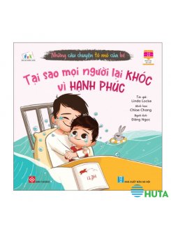 Những Câu Chuyện Tò Mò Của Bé - Tại Sao Mọi Người Lại Khóc Vì Hạnh Phúc?