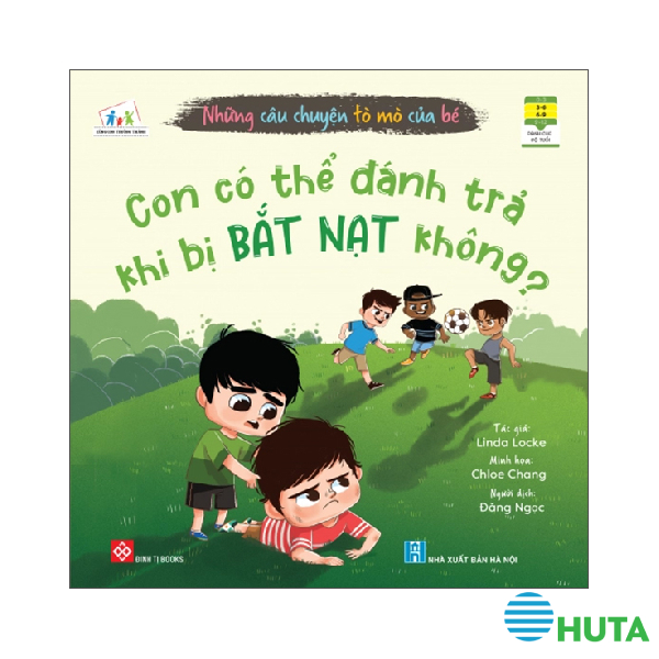 Những Câu Chuyện Tò Mò Của Bé - Con Có Thể Đánh Trả Khi Bị Bắt Nạt Không 1