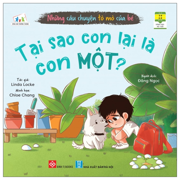 Những Câu Chuyện Tò Mò Của Bé - Tại Sao Con Lại Là Con Một 2