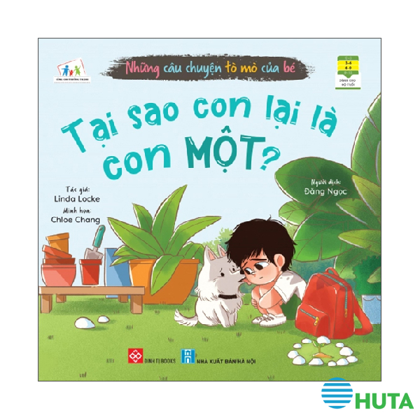 Những Câu Chuyện Tò Mò Của Bé - Tại Sao Con Lại Là Con Một 1