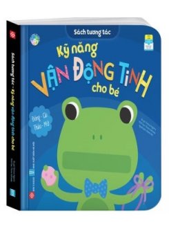 Sách Tương Tác - Kỹ Năng Vận Động Tinh Cho Bé