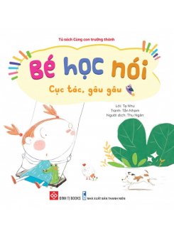 Bé Học Nói - Cục tác, gâu gâu