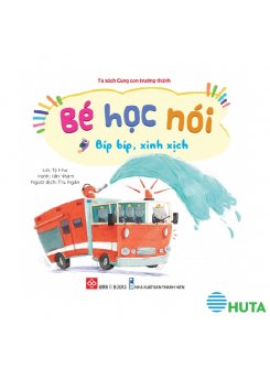 Bé Học Nói - Bíp bíp, xình xịch