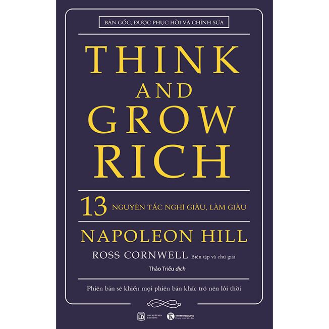 Think and grow rich - 13 nguyên tắc nghĩ giàu, làm giàu - Bìa cứng