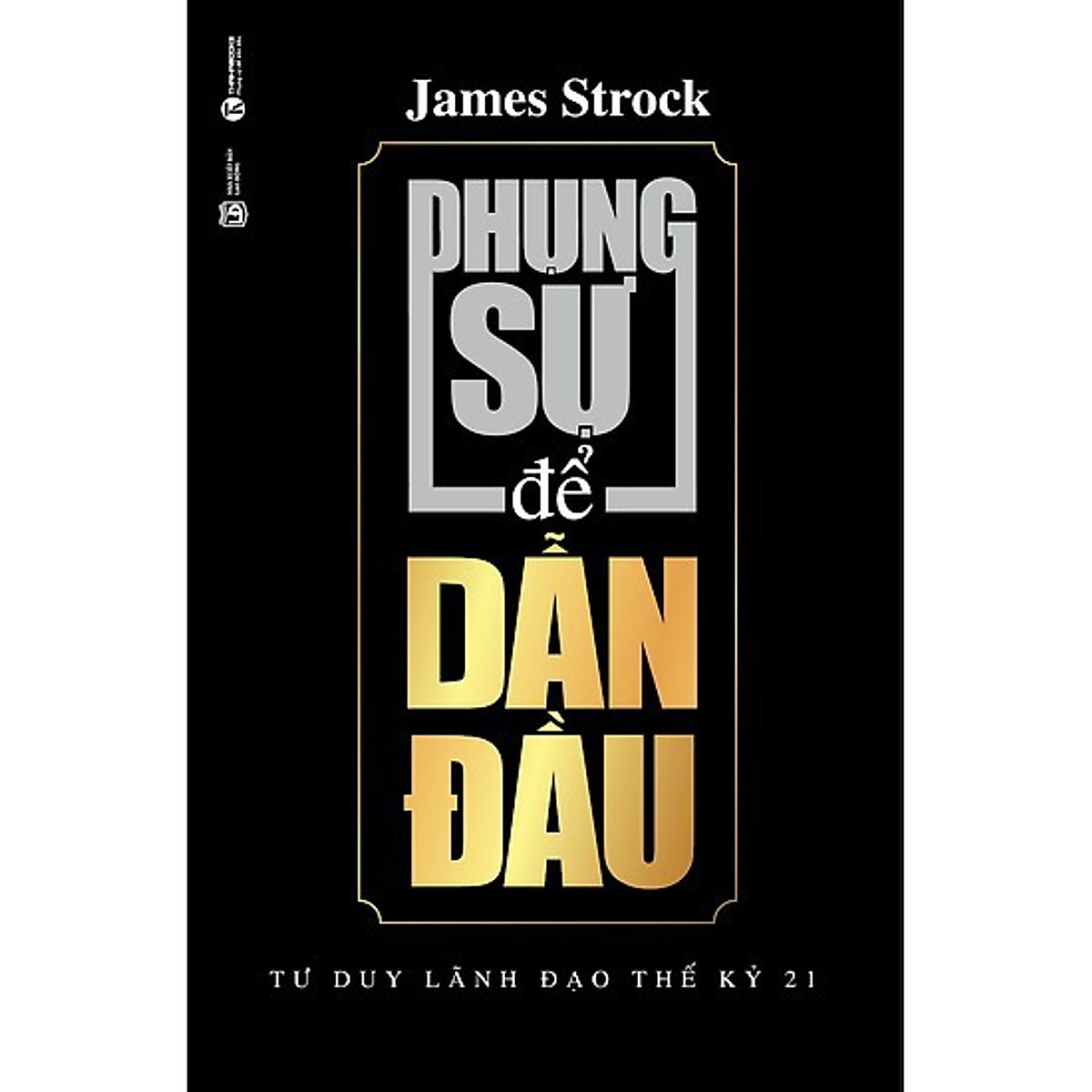 Phụng sự để dẫn đầu (Bộ