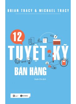 12 tuyệt kỹ bán hàng (TB)