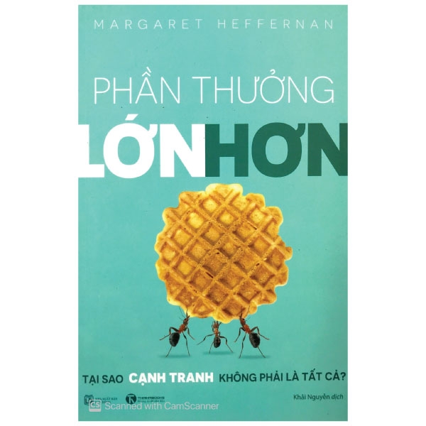 Phần thưởng lớn hơn - Tại sao cạnh tranh không phải là tất cả