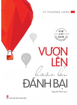 Sách - Vươn Lên Hoặc Bị Đánh Bại