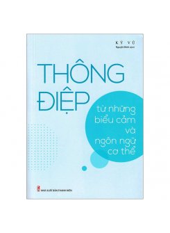 Sách - Thông Điệp Từ Những Biểu Cảm Và Ngôn Ngữ Cơ Thể