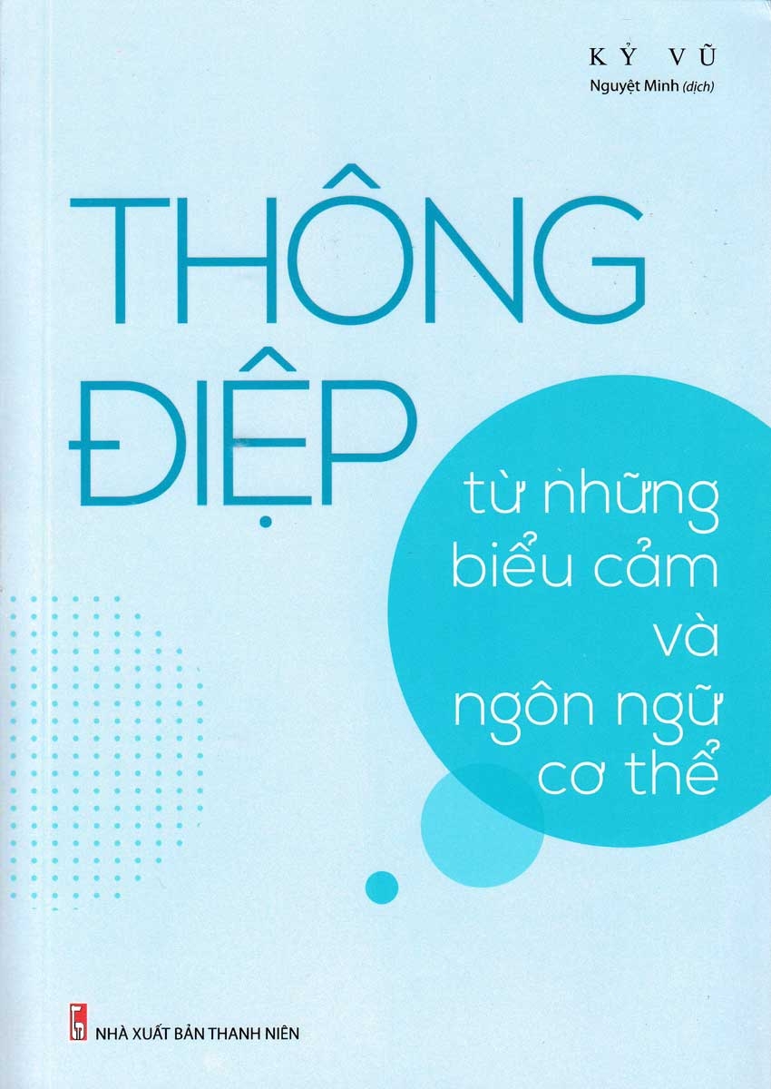 Sách - Thông Điệp Từ Những Biểu Cảm Và Ngôn Ngữ Cơ Thể 