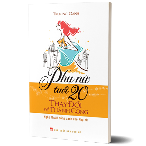 Phụ Nữ Tuổi 20 Thay Đổi Để Thành
