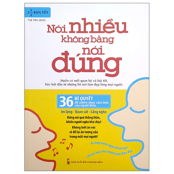 Nói Nhiều Không Bằng Nói Đúng - 36 Bí Quyết Để Có Nhân Duyên Tốt (TB)