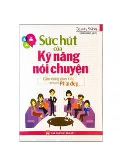 Sách - Sức Hút Của Kĩ Năng Nói Chuyện 