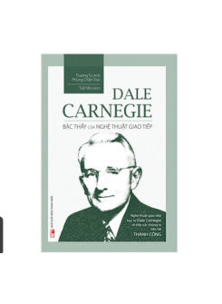 Dale Carnegie - Bậc Thầy Của Nghệ Thuật Giao Tiếp (Bìa Cứng) 