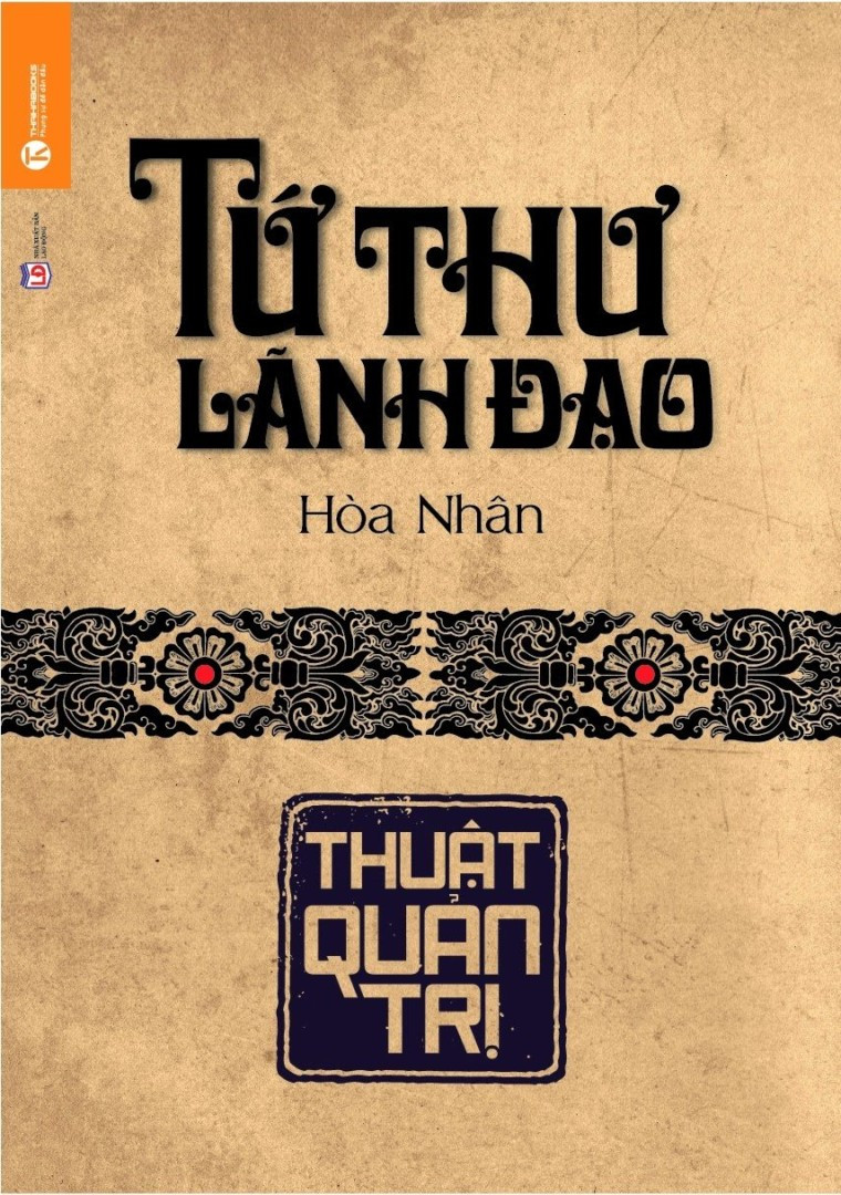 Tứ Thư Lãnh Đạo: Thuật Quản Trị 2