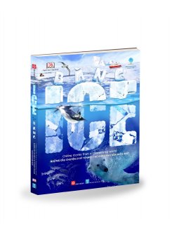 Băng - Ice - Chilling Stories From A Disappearing World - Những Câu Chuyện Ly Kỳ Từ Một Thế Giới Đang Dần Biến Mất